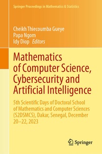 Enlarge image Cover: Mathematics of Computer Science, Cybersecurity and Artificial Intelligence - Springer