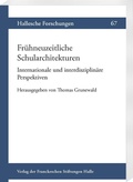 Cover: Fr&uuml;hneuzeitliche Schularchitekturen. Internationale und interdisziplin&auml;re Perspektiven - Harrassowitz Verlag