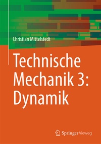 Abbildung von: Technische Mechanik 3: Dynamik - Springer Vieweg