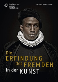 Abbildung von: Die Erfindung des Fremden in der Kunst - Michael Imhof Verlag