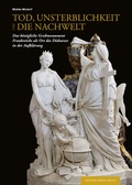 Cover: Tod, Unsterblichkeit und die Nachwelt - Michael Imhof Verlag