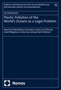 Enlarge image Cover: Plastic Pollution of the World's Oceans as a Legal Problem - Nomos