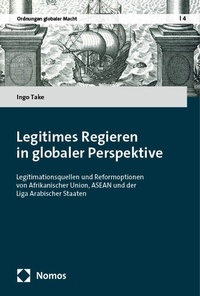 Abbildung von: Legitimes Regieren in globaler Perspektive - Nomos