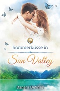 Cover: Sommerk&uuml;sse in Sun Valley - Tolino Media