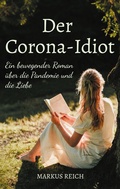 Cover: Der Corona-Idiot - BoD - Books on Demand