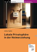 Cover: Lokale Privatsph&auml;re in der Heimerziehung - Universit&auml;tsverlag Kiel | Kiel University Publishing