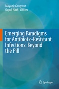 Cover: Emerging Paradigms for Antibiotic-Resistant Infections: Beyond the Pill - Springer