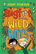 Cover: Bigfoot and the Wild Boys - HarperCollins