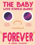 Cover: The Baby Who Stayed Awake Forever - Doubleday Books for Young Readers