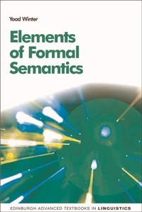 Enlarge image Cover: Elements of Formal Semantics - Edinburgh University Press