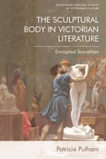 Cover: Sculptural Body in Victorian Literature - Edinburgh University Press