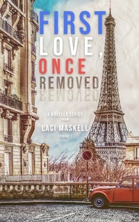 Enlarge image Cover: First Love, Once Removed - Laci Maskell
