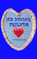 Cover: His Young Friends #3 - David