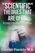 Cover: "Scientific" Theories That Are Offal - Carolyn Franklin M.A.