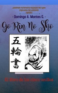 Cover: Go Rin no Sho - El Libro de los Cinco Anillos - Domingo A. Montes G.