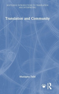 Enlarge image Cover: Translation and Community - Routledge