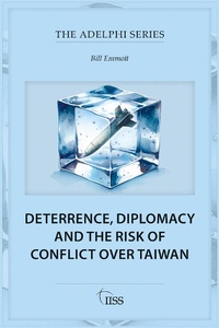 Enlarge image Cover: Deterrence, Diplomacy and the Risk of Conflict Over Taiwan - Routledge