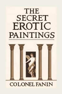 Abbildung von: The Secret Erotic Paintings - Left of Brain Books