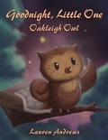 Cover: Goodnight, Little One: Oakleigh Owl - Austin Macauley Publishers