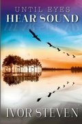 Cover: Until Eyes Hear Sound - Lulu.com
