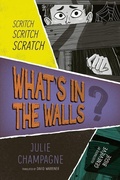 Cover: What's in the Walls? - Orca Book Publishers