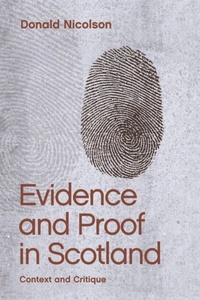 Enlarge image Cover: Evidence and Proof in Scotland - Edinburgh University Press