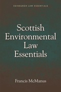 Cover: Scottish Environmental Law Essentials - Edinburgh University Press