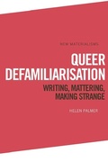Cover: Queer Defamiliarisation - Edinburgh University Press