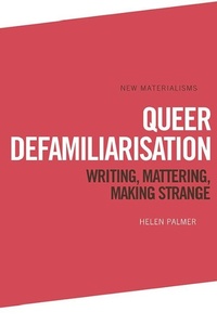 Enlarge image Cover: Queer Defamiliarisation - Edinburgh University Press