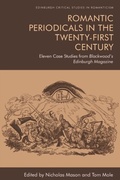 Cover: Romantic Periodicals in the Twenty-First Century - Edinburgh University Press