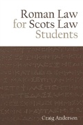 Cover: Roman Law for Scots Law Students - Edinburgh University Press