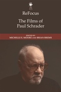 Cover: ReFocus: The Films of Paul Schrader - Edinburgh University Press