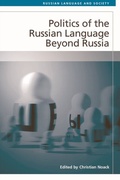 Cover: Politics of the Russian Language Beyond Russia - Edinburgh University Press