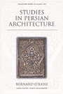 Cover: Studies in Persian Architecture - Edinburgh University Press