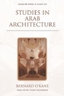 Cover: Studies in Arab Architecture - Edinburgh University Press