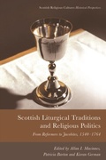 Cover: Scottish Liturgical Traditions and Religious Politics - Edinburgh University Press