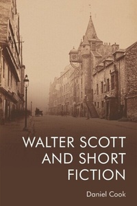 Enlarge image Cover: Walter Scott and Short Fiction - Edinburgh University Press