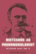 Cover: Nietzsche as Phenomenologist - Edinburgh University Press