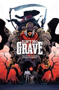 Abbildung von: Ain't No Grave - Image Comics