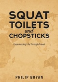 Cover: Squat Toilets and Chopsticks - Austin Macauley Publishers