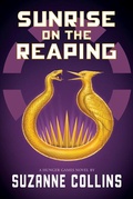Cover: Sunrise on the Reaping (the Hunger Games) - Scholastic Library Publishing