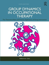 Abbildung von: Group Dynamics in Occupational Therapy - SLACK  Incorporated