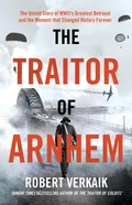 Cover: The Traitor of Arnhem - Pegasus Books