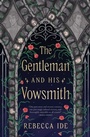Cover: The Gentleman and His Vowsmith - Saga Press
