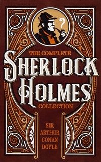 Abbildung von: The Complete Sherlock Holmes Collection - Canterbury Classics