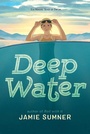 Cover: Deep Water - Atheneum Books for Young Readers