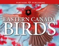 Cover: Eastern Canada Birds - Publishing Partners