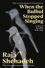 Cover: When The Bulbul Stopped Singing - Profile Books Ltd