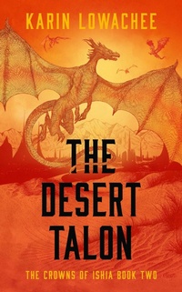 Enlarge image Cover: The Desert Talon: Volume 2 - Solaris