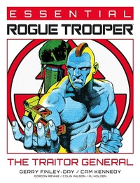 Enlarge image Cover: Essential Rogue Trooper: The Traitor General: Volume 2 - 2000 AD Graphic Novels